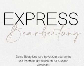 Express Bearbeitung