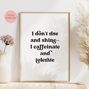 Funny Coffee Poster, Printable Coffee Quote Wall Art, Coffee Bar Decor, Office Wall Art, Kitchen Decor, Apartment Decor, Coffee Lover Gift
