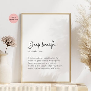 Tiefer Atem Definition Print, druckbare Kunst für Selbstfürsorge, psychische Gesundheit Poster, Zitat Selbstliebe, Wohnung Dekor, Wohnheim Dekor