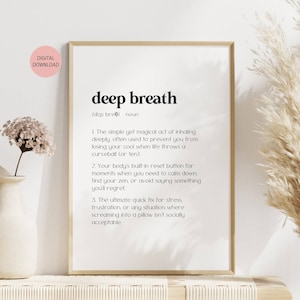 Tiefer Atem Definition Druck, lustiges druckbares Wandbild für psychische Gesundheit, Selbstfürsorge Poster, Wohnung Dekor, bester Freund Geschenk