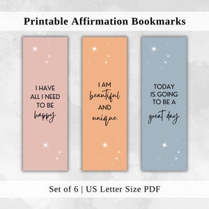 May include: Set of six printable bookmarks with positive affirmations. The bookmarks are pink, orange, and blue with white stars. The affirmations are "I have all I need to be happy", "I am beautiful and unique", and "Today is going to be a great day".