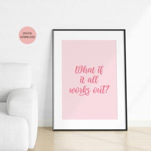 Inspirational Quote Printable Pink Wall Art, Motivational Poster, Dorm ...