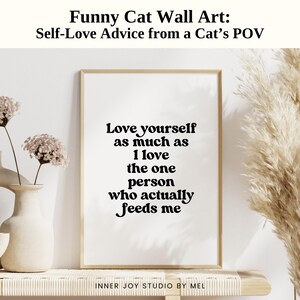 Printable Funny Cat Quote Wall Art For Self Love, Pet Decor, Cute Mental Health Poster, Cat Lover Gift, Cat Mom Gift, Apartment Decor