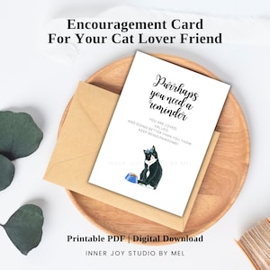 Druckbare lustige Katze Wortspiel Ermutigungskarte, Katzenmama Affirmation Zitat, Katzenliebhaber Geschenk, Selbstliebe Karte, Unterstützungskarte für psychische Gesundheit