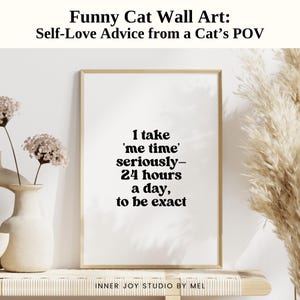 Printable Funny Cat Quote Wall Art For Self Love, Pet Decor, Cute Mental Health Poster, Cat Lover Gift, Cat Mom Gift, Apartment Decor