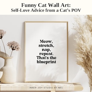 Printable Funny Cat Quote Wall Art For Self Love, Pet Decor, Cute Mental Health Poster, Cat Lover Gift, Cat Mom Gift, Apartment Decor