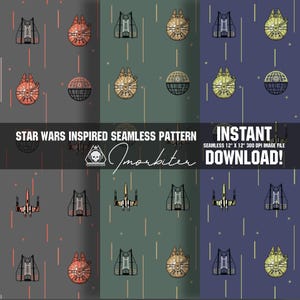 May include: Seamless pattern design inspired by Star Wars. The design features illustrations of spaceships and the Death Star on a variety of colored backgrounds. The text reads "STAR WARS INSPIRED SEAMLESS PATTERN" and "INSTANT DOWNLOAD!"