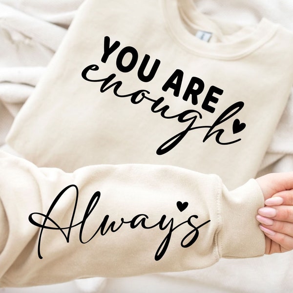 You Are Enough Always Every Damn Day SVG PNG, Boho Self Love Svg, Motivational Sleeve Shirt Svg, Boho Quote Love Yourself Svg, Png File