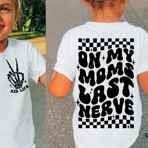 On My Moms Last Nerve Svg Png, Kid funny shirt, Kid Life Svg Png, ToddlerHood Svg Png, Funny Toddler Shirt, Digital Download, Sublimation