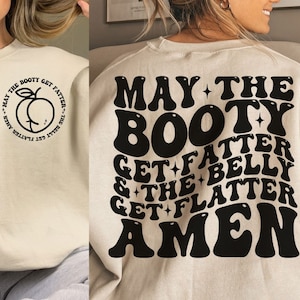 May The Booty Get Fatter And The Belly Get Flatter Amen Png Svg, Fitness Svg, Adult humor Svg, Workout T-Shirt Svg, Wavy Stacked Svg, Cricut