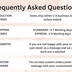 May include: A pink and white graphic with the text "Frequently Asked Questions" at the top. The graphic lists production times, shipping times, guarantee, and custom orders with details about each.