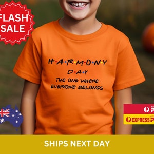 HARMONY DAY TSHIRT, School Kids and Teachers Orange Harmony Day T-shirt, Everyone Belongs Outfit, Anti-bullying tshirt, Adult Unisex Shirt