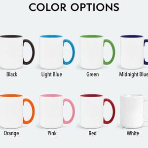May include: White ceramic mugs with various colored handles and interior accents. Color options include black, light blue, green, midnight blue, orange, pink, red, and white. The text "COLOR OPTIONS" is at the top.