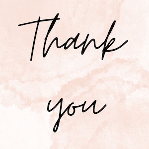 May include: A simple handwritten thank you message on a light pink watercolor background.