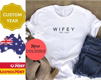 Personalised Wifey Est Tshirt, Wedding Gift, Engagement Gift, Gift for Bride, Wife Anniversary Gift, Hens Night Party Gift, Hubby Tshirt