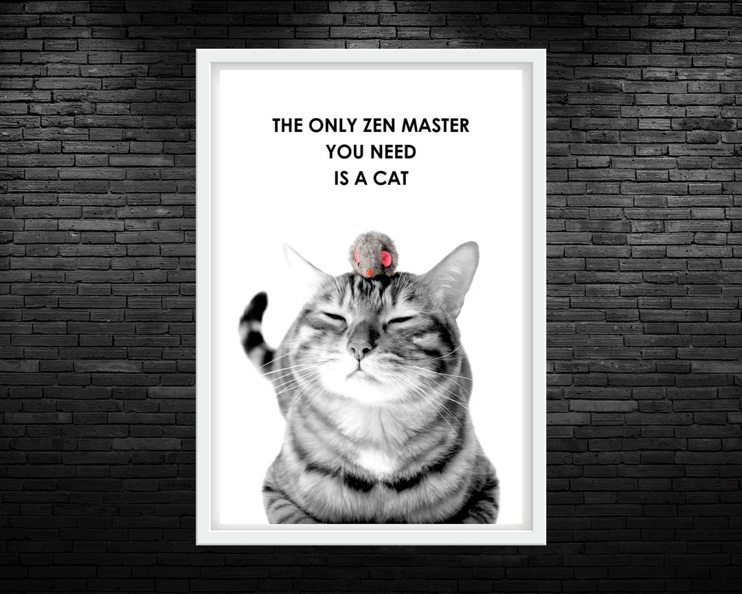 The Only Zen Master You Need is A Cat Quote Printable Wall Art