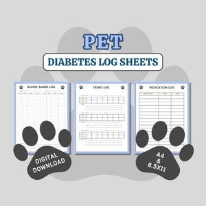 Pode incluir: Três folhas de registro imprimíveis para o acompanhamento do diabetes de animais de estimação. As folhas são intituladas "Blood Sugar Log", "Trend Log" e "Medication Log". As folhas são projetadas com pegadas de patas e o texto "Download digital" e "A4 & 8.5x11".