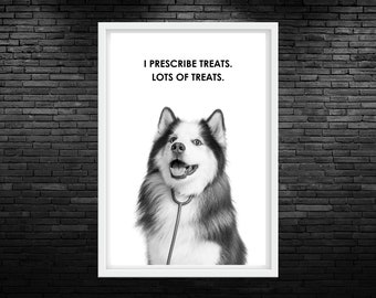 I Prescribe Treats Funny Vet Quote Printable Wall Art Funny Dog Veterinary Clinic Decor Funny Veterinarian Office Wall Art Dog Quote Poster