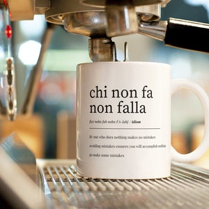 chi non fa non falla italian proverb mug inspirational italian coffee cup motivational italy gift for her gift for him italian sayings mug