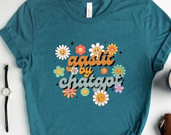 gaslit by chatgpt shirt funny ai tshirt for chatgpt therapy fan chatgpt gift chatgpt relationship merch gpt shirt chatgpt gaslight
