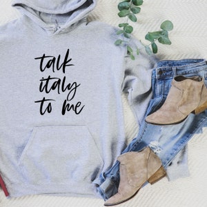 Italy Sweatshirt Gift for Italy Lover Gift Sweatshirt Italian Hoodie Italy Unisex Hoodie Travel Gift Italy Lover Cozy Sweatshirt Ciao Shirt