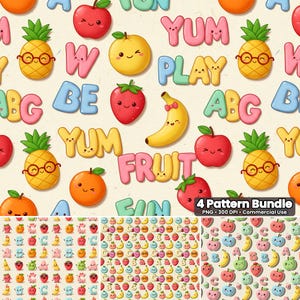 May include: A colorful pattern featuring smiling fruits like apples, pineapples, oranges, strawberries, and bananas. The words "YUM," "PLAY," and "FRUIT" are also included. The image also shows four pattern variations. The image text says "4 Pattern Bundle."