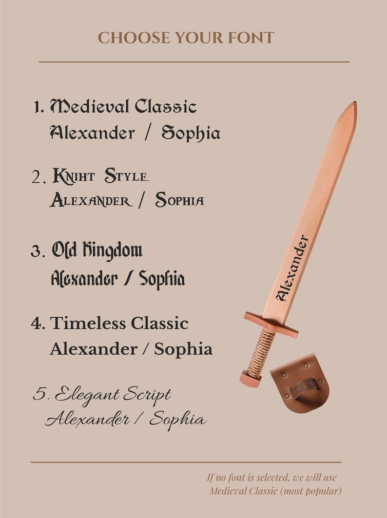 May include: A light-colored wooden toy sword with the name Alexander engraved on the blade, accompanied by a brown leather belt loop. The image displays a font selection guide with five options: Medieval Classic, Kniht Style, Old Kingdom, Timeless Classic, and Elegant Script, showing the names Alexander and Sophia as examples.