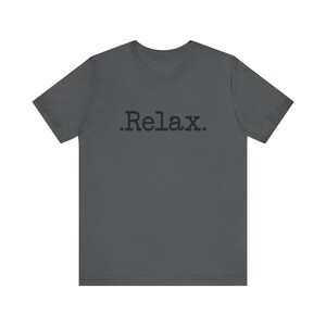 Funny t-shirt with Inspirational Quote, Cozy tshirt, comfortable t-shirt ,high quality, gift for her and for him, shirt, oversized tee image 9