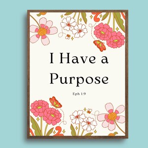 Boho Christian Print Ephesians 1:9 I Have A Purpose Modern Scripture Floral Wall Art Christian Printable  Bible Verse Housewarming Art Gift