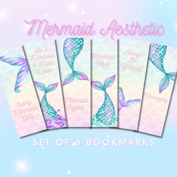 Mermaid Bookmarks Mermaid Quotes Set of 6 Digital Bookmarks Unique Friendship Gift Printable Girl Pastel Mermaidcore Back To School Bookmark