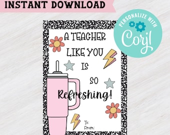 Refreshing Teacher Printable | Cup | Gift Tag | Quencher | 40oz | Digital Download | End Of Year Gift | School | Tumbler