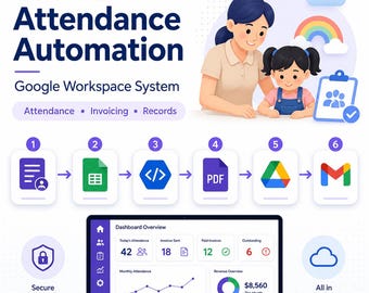 Childcare Attendance Tracker & Automated Invoicing System | Google Sheets, Google Forms and Apps Script Automation | Daycare Admin Tool