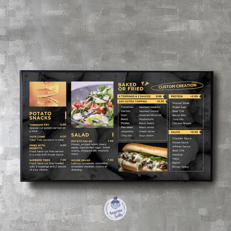 May include: A black and gold menu board with a list of food items and prices. The menu includes potato snacks, salads, baked or fried options, and custom creations. The menu also includes a list of toppings, proteins, and sauces.