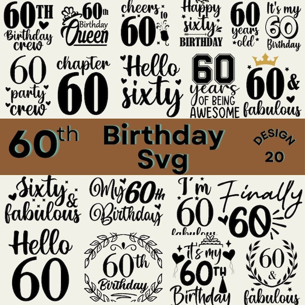 60 And Fabulous SVG, 60th Birthday SVG, Sixty Birthday Shirt SVG, 60th Birthday Gift svg, Files For Cricut Silhouette svg dxf eps png