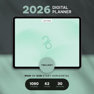 以下が含まれることがあります： タブレットに表示された2026年のデジタルプランナー。画面には、薄い緑色のグラデーション、ロゴ、そして「Twilight」の文字が表示されています。1080枚のステッカー、62枚のカバー、30個のアプリアイコンが含まれています。「Mon or Sun Start Horizontal」の文字も表示されています。