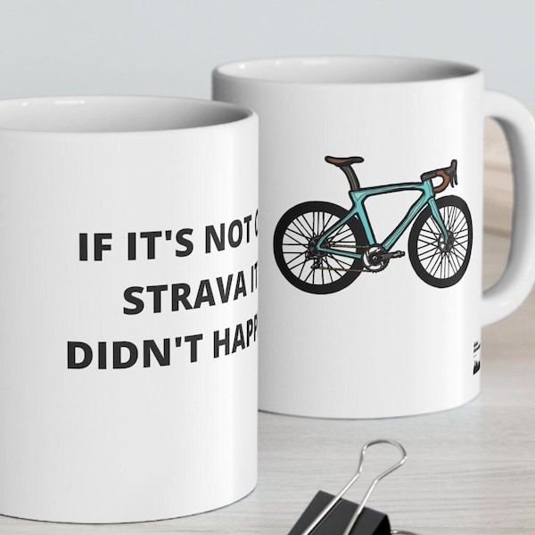 STRAVA ENTHUSIAST MUG, Bianchi blue road bike illustration, if it's not on Strava, it didn't happen, Ceramic Cup for Cyclists & Triathletes
