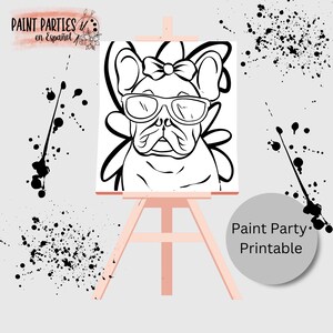 Puede incluir: Ilustración en blanco y negro de línea de un bulldog francés con gafas de sol y un lazo. La imagen está en un lienzo en un caballete. El texto "Paint Party Printable" está debajo del caballete.