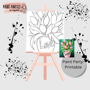 May include: A black and white line drawing of a vase of tulips with the word "Love" on the vase. A smaller image shows a painted version of the same vase with pink tulips and a green background. The text "Paint Party Printable" is below the images.