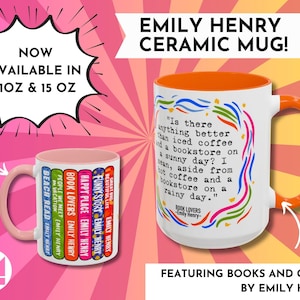 Emily Henry Book Mug – Bookstore & Coffee Quote Mug – Romance Reader Gift – 11oz or 15oz Ceramic Mug – Book Lovers Coffee Cup