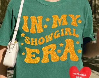 Comfort Colors In My Showgirl Era Shirt Vintage Showgirl Shirt The Life Of A Showgirl Shirt 2025 New Album Shirt Showgirl Gift T-shirt