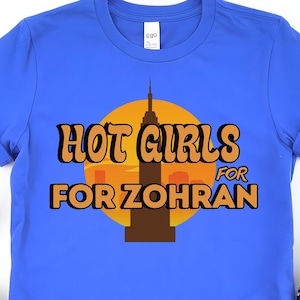 Hot Girls for Zohran Shirt, Zohran for NYC, Zohran Mamdani, Vote Zohran, Zohran for Mayor, Zohran Shirt, Democratic Socialists of America