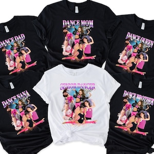 Custom Senior Dancer Family Matching Shirt, Custom Bootleg Rap Dance Matching Tee Personalized Dance Mom Custom Photo Shirt Proud Family Tee