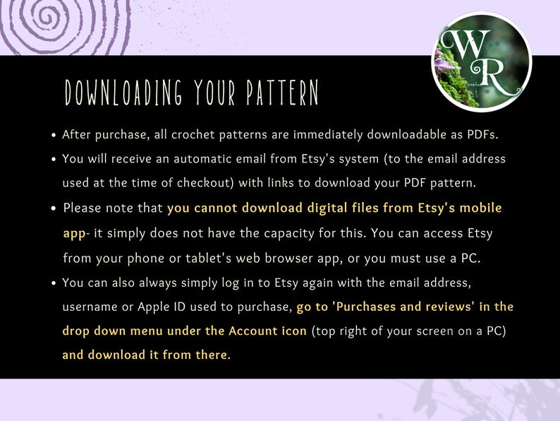 May include: Black background with white text that reads "DOWNLOADING YOUR PATTERN". Instructions for downloading crochet patterns are listed. A logo with the letters "WR" in a circle is in the upper right corner.