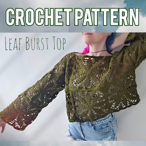 Digital Crochet PATTERN: The Leaf Burst Top | Whimsical Moss Lace Granny Square Cottagecore Goblincore Fairycore Fae Sweater Jumper PDF