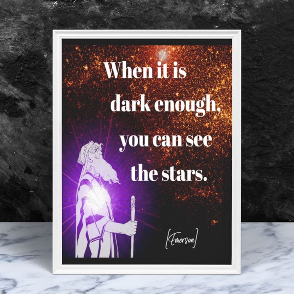 Ralph Waldo Emerson Quote Wall Art Printable Design | When It Is Dark Enough You Can See The Stars | Encouraging & Uplifting Digital Print