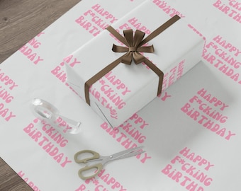 Happy F*cking Birthday Gift Wrapping Paper, Sarcastic Birthday Gift Wrap, Pink Funny Birthday Gift Wrap, F'n Birthday Wrapping Paper