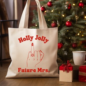 Christmas Ring Finger Tote Bag, Christmas Bride Tote Bag, Engaged AF Tote Bag, Engagement Gift Bride, Engagement Gift, Future Mrs Tote Bag