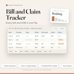 May include: A digital Bill and Claim Tracker template featuring a spreadsheet interface with columns for Date, Provider, Type, Billed, Plan paid, Owed, and Status. Includes a Claims by Status chart, Excel and Sheets labels, and text: Instant download, Excel + Google Sheets, Printable PDF included, Yours forever.