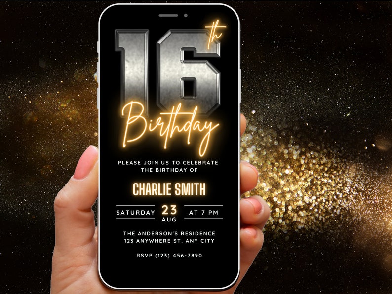 May include: A black and gold smartphone screen displays a 16th birthday invitation for Charlie Smith. The invitation includes the date, time, and location of the party. The background is a black and gold glitter design.