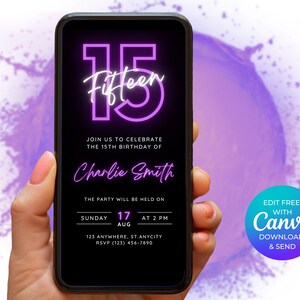 May include: A digital invitation on a smartphone screen with a neon purple 15 for a 15th birthday party. The invitation says "Join us to celebrate the 15th birthday of Charlie Smith. The party will be held on Sunday, August 17th at 2 PM. 123 Anywhere, St. Anycity. RSVP (123) 456-7890. Edit free with Canva. Download & Send."